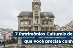 7 Patrimônios Culturais de Curitiba que você precisa conhecer