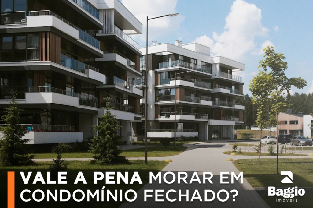 VALE A PENA MORAR EM CONDOMÍNIO FECHADO? VALE A PENA MORAR EM CONDOMÍNIO FECHADO?