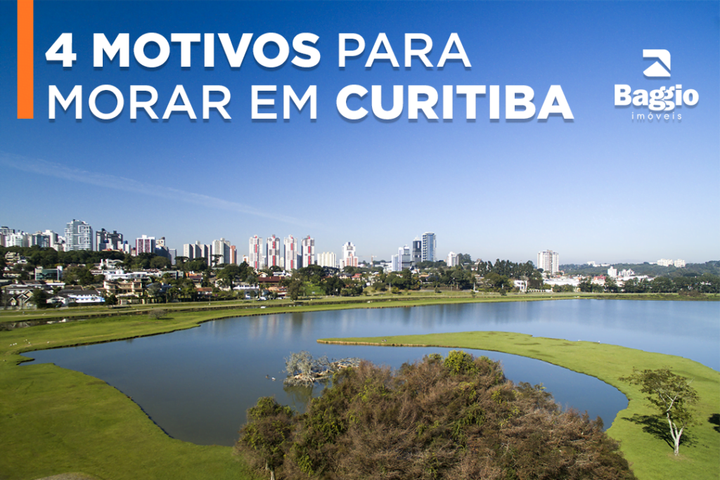 4 motivos morar em Curitiba? 4 motivos morar em Curitiba?