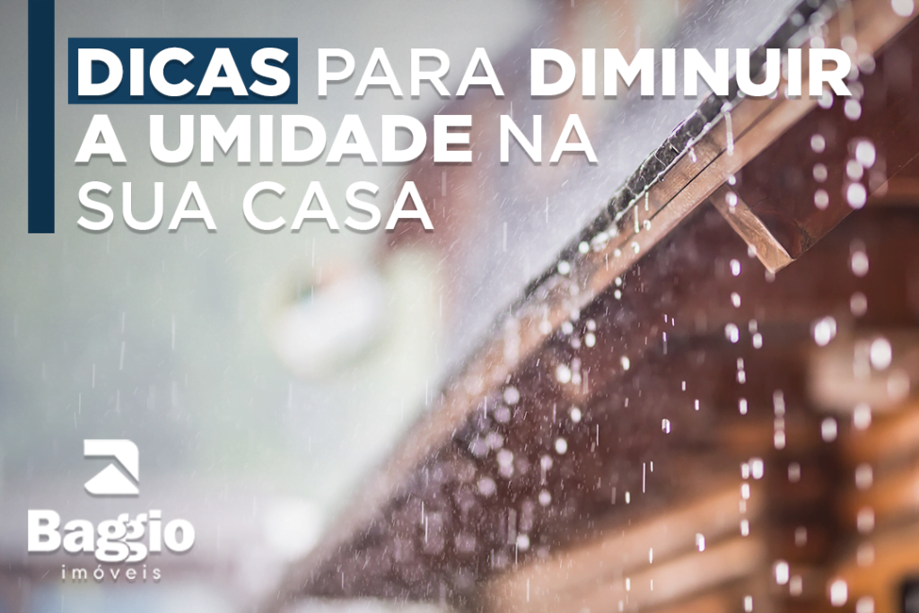 Dicas para diminuir a umidade na sua casa Dicas para diminuir a umidade na sua casa