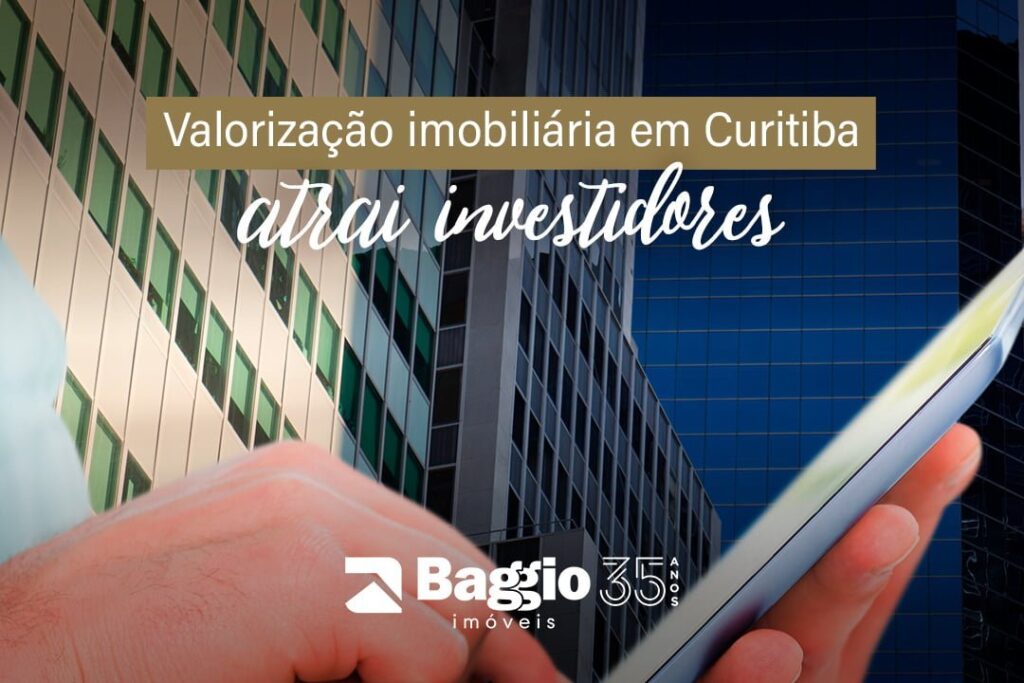 Valorização imobiliária em Curitiba atrai investidores Valorização imobiliária em Curitiba atrai investidores