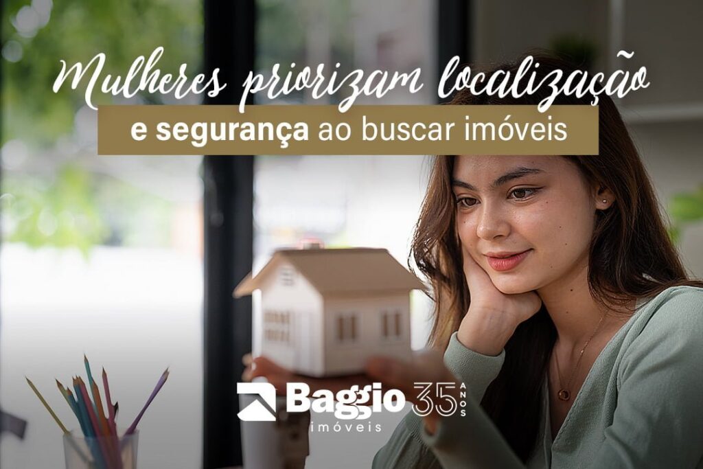 Mulheres priorizam localização e segurança ao buscar imóveis