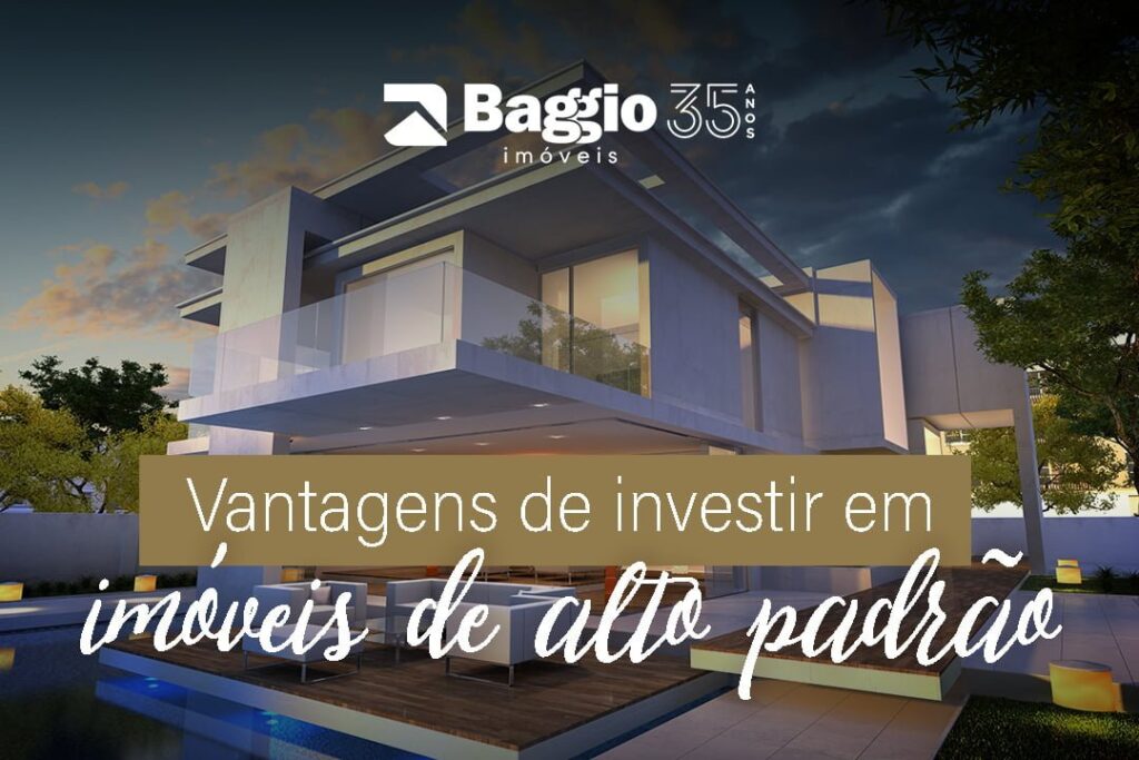 Vantagens de investir em imóveis de alto padrão Vantagens de investir em imóveis de alto padrão