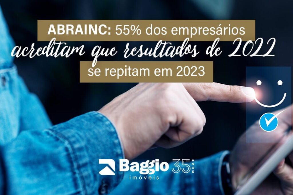 ABRAINC: 55% dos empresários acreditam que resultados de 2022 se repitam em 2023