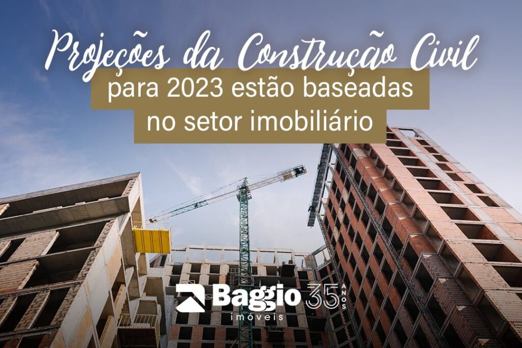Projeções da Construção Civil para 2023 estão baseadas no setor imobiliário Projeções da Construção Civil para 2023 estão baseadas no setor imobiliário
