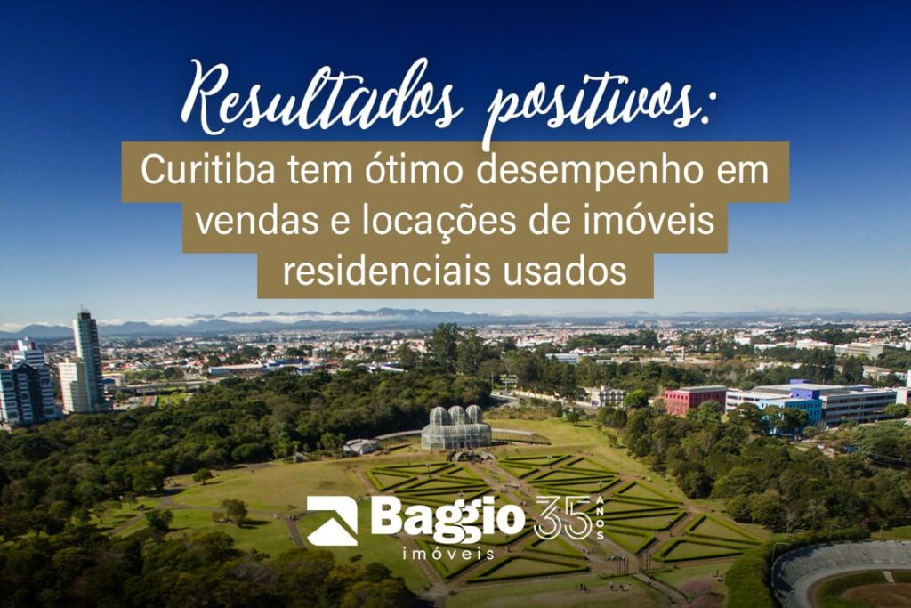 Resultados positivos: Curitiba tem ótimo desempenho em vendas e locações de imóveis residenciais usados