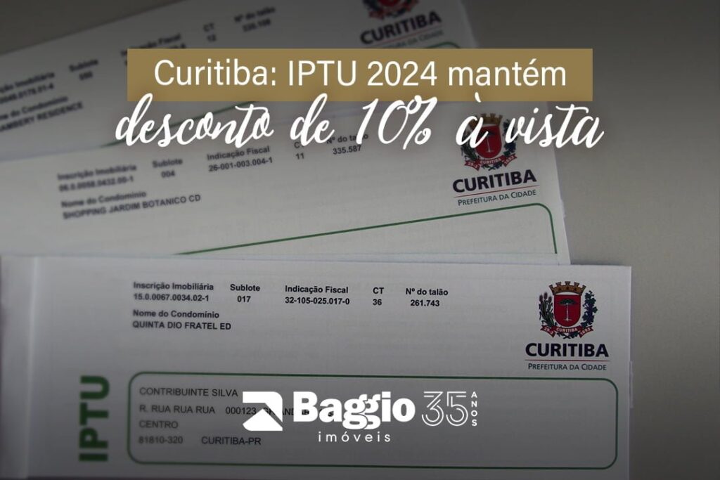 Curitiba: IPTU 2024 mantém desconto de 10% à vista Curitiba: IPTU 2024 mantém desconto de 10% à vista