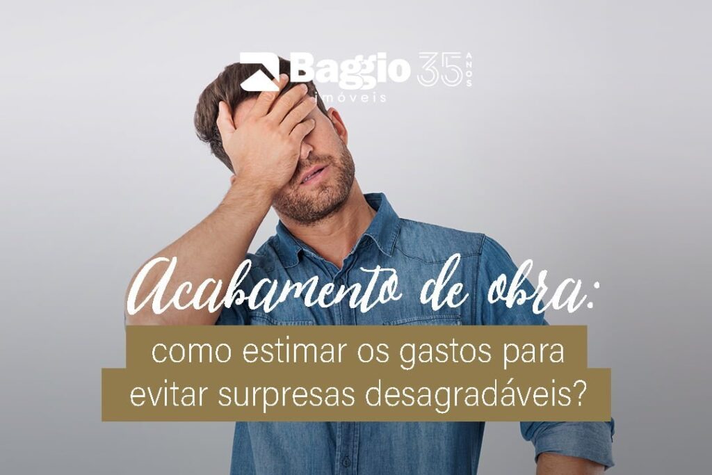 Acabamento de obra: como estimar os gastos para evitar surpresas desagradáveis? Acabamento de obra: como estimar os gastos para evitar surpresas desagradáveis?