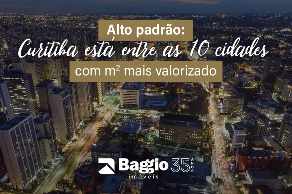 Alto padrão: Curitiba está entre as 10 cidades com m2 mais valorizado