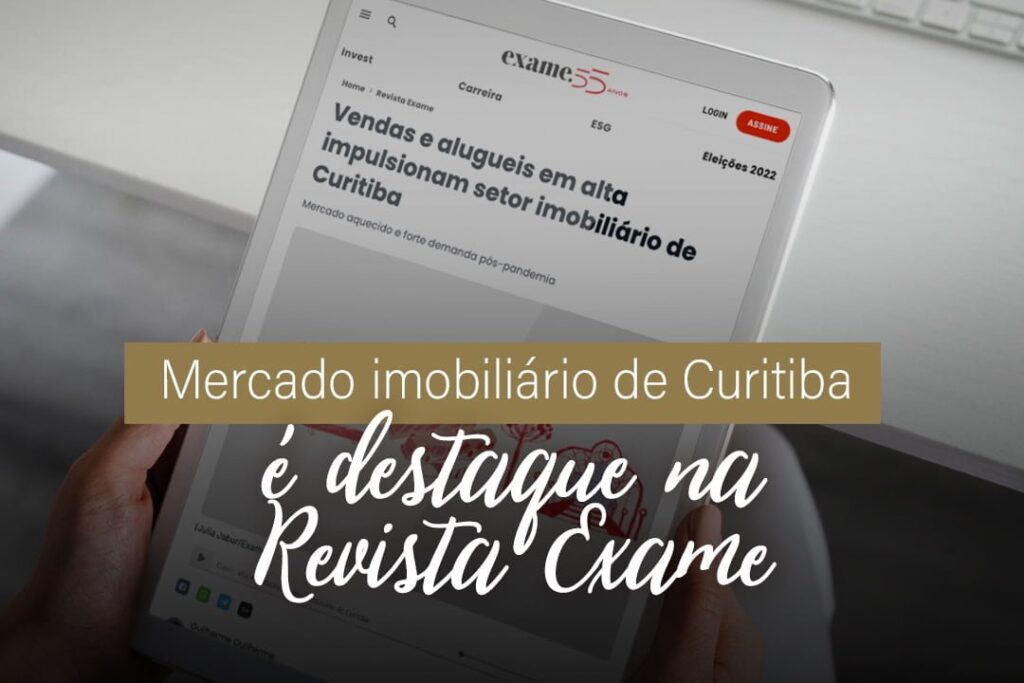Mercado imobiliário de Curitiba é destaque na Revista Exame Mercado imobiliário de Curitiba é destaque na Revista Exame