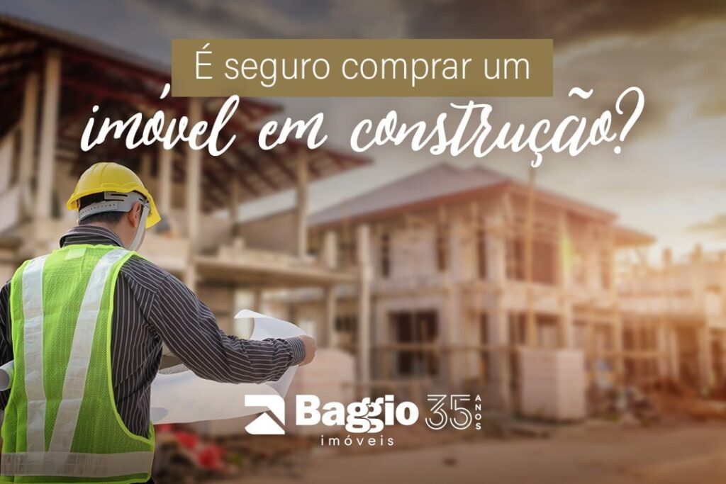 Comprar imóveis em construção é uma opção segura Comprar imóveis em construção é uma opção segura