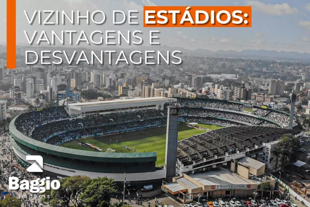 Morar perto de estádios: vantagens e desvantagens Morar perto de estádios: vantagens e desvantagens
