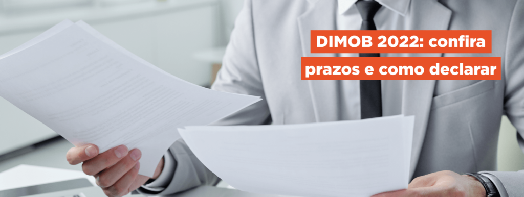 DIMOB 2022: confira prazos e como declarar