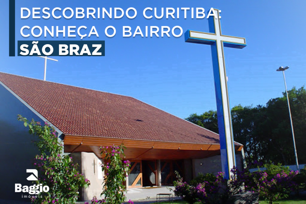 Descobrindo Curitiba: conheça o bairro São Braz Descobrindo Curitiba: conheça o bairro São Braz