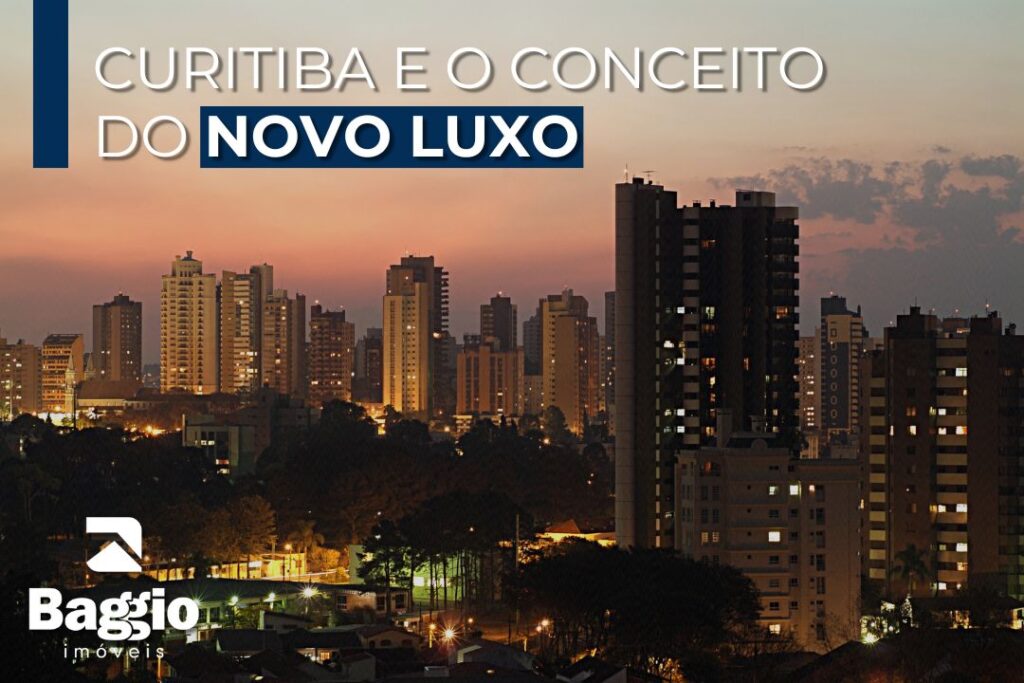 Curitiba e o conceito do Novo Luxo Curitiba e o conceito do Novo Luxo