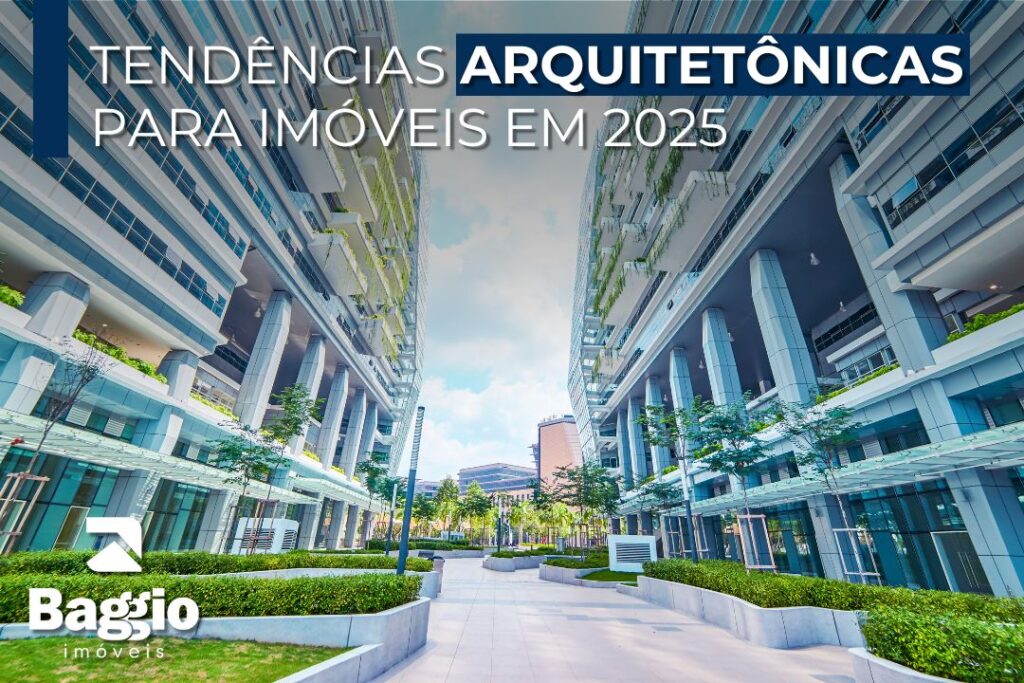 Tendências Arquitetônicas Para Imóveis em 2025 Tendências Arquitetônicas Para Imóveis em 2025