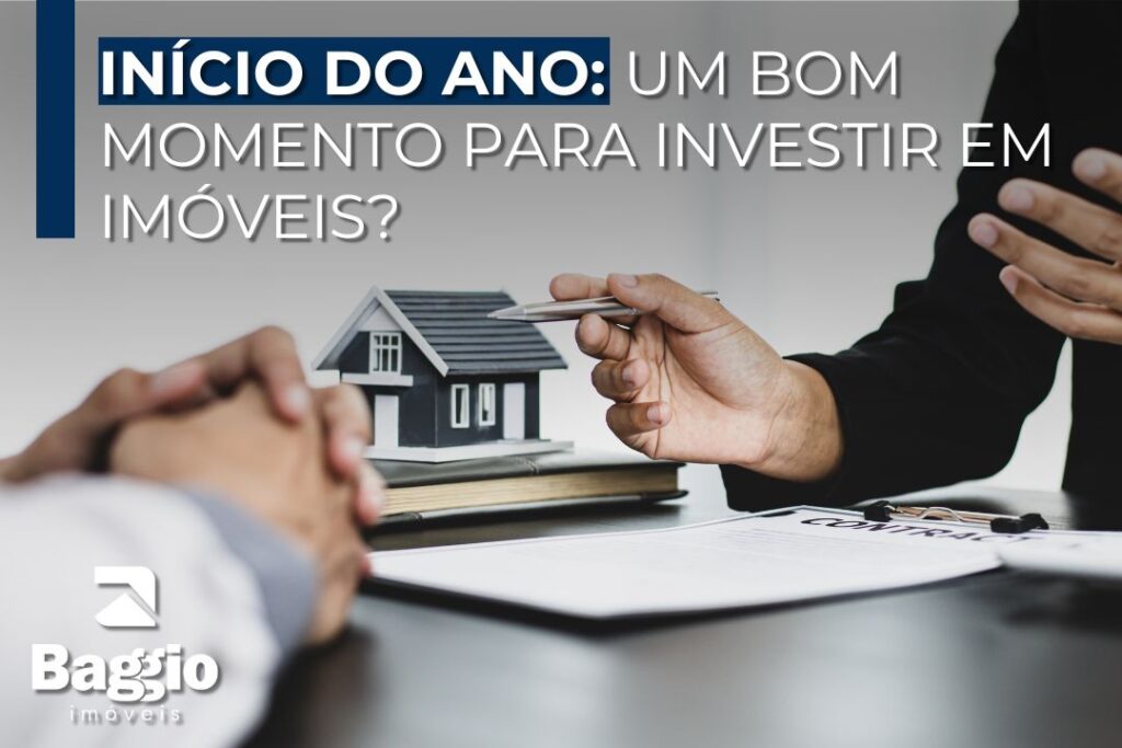 Começo do ano é um bom momento para investir em imóveis? Começo do ano é um bom momento para investir em imóveis?