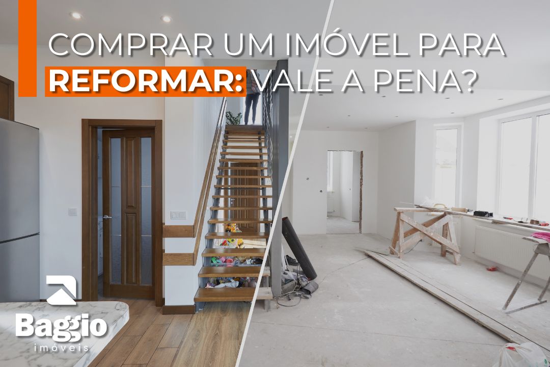 Comprar um imóvel para reformar: investimento inteligente ou cilada?