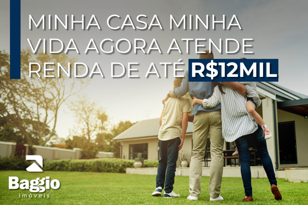 Minha Casa, Minha Vida Agora Atende Renda de Até R$ 12 Mil