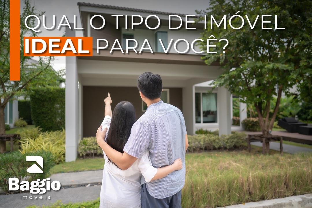 Qual o tipo de imóvel ideal para você? Confira o guia completo!