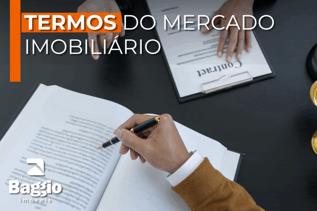 Termos do mercado imobiliário: entenda o que realmente significam Termos do mercado imobiliário: entenda o que realmente significam