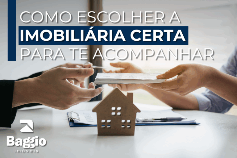 Como escolher a imobiliária certa para te acompanhar na compra ou venda de um imóvel