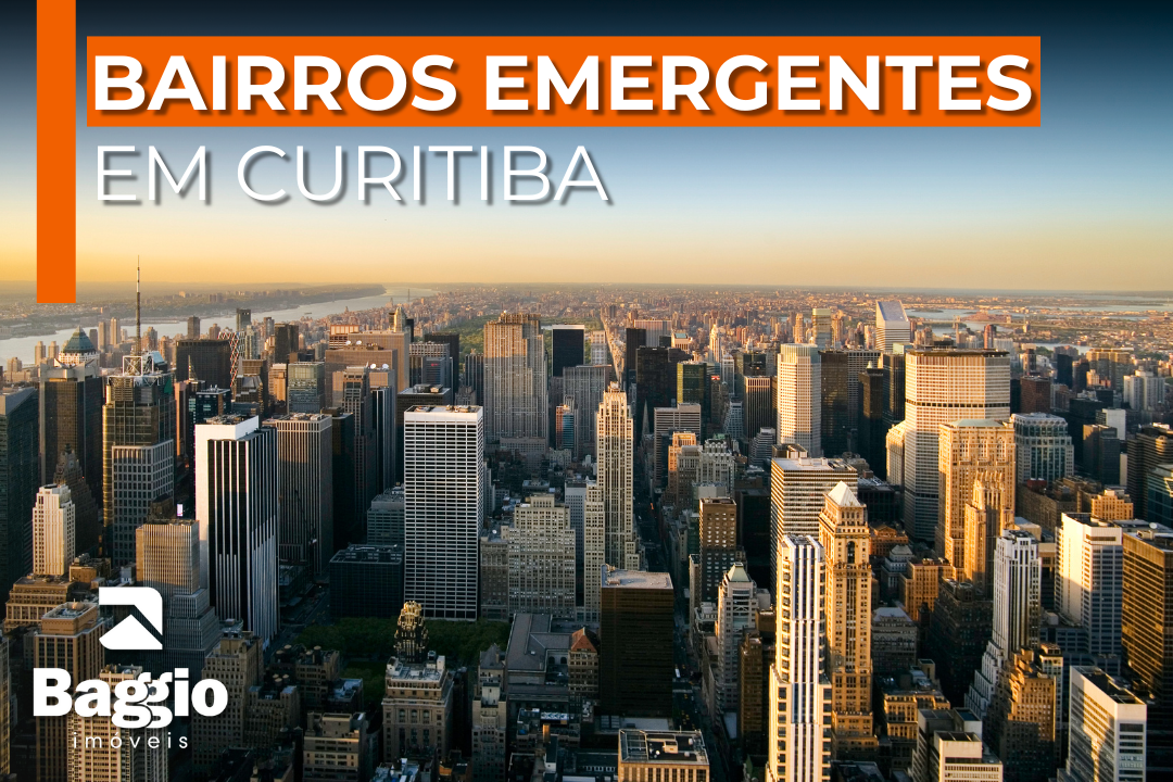 Bairros emergentes em Curitiba: perfil, mercado e oportunidades