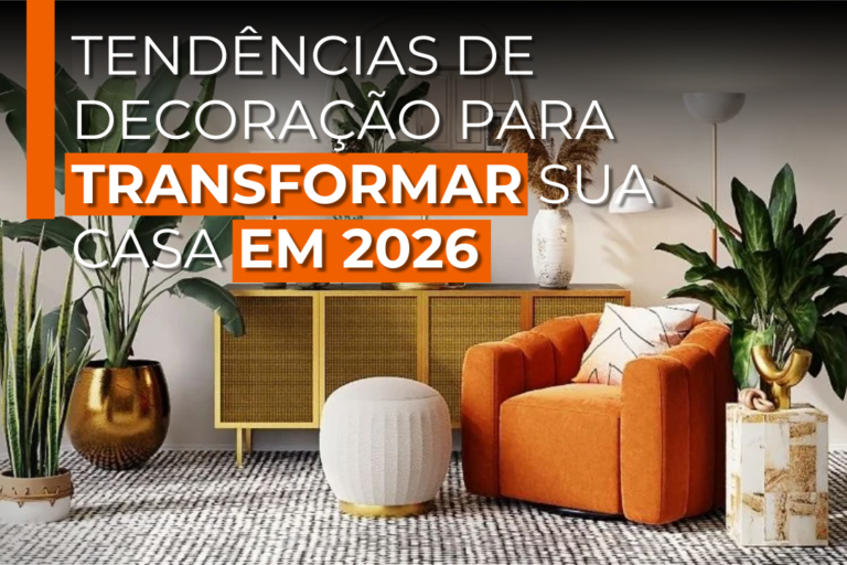 Tendências de decoração para transformar sua casa em 2026