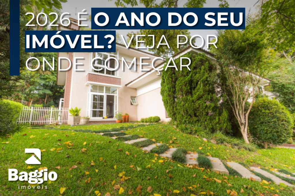 2026 é o ano do seu imóvel? Veja por onde começar