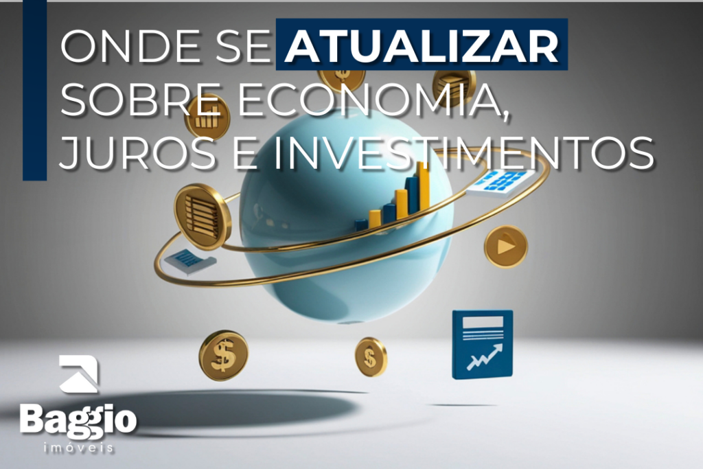 Economia em movimento: como se manter informado antes de comprar ou investir em um imóvel Economia em movimento: como se manter informado antes de comprar ou investir em um imóvel